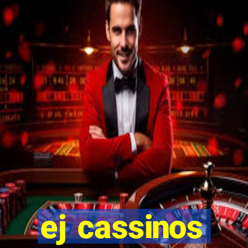 ej cassinos